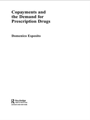 cover image of Copayments and the Demand for Prescription Drugs